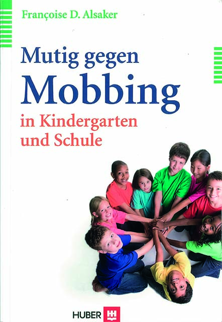 Françoise D. Alsaker, Mutig gegen Mobbing in Kindergarten und Schule, Bern 2012, ISBN 978-3456849133